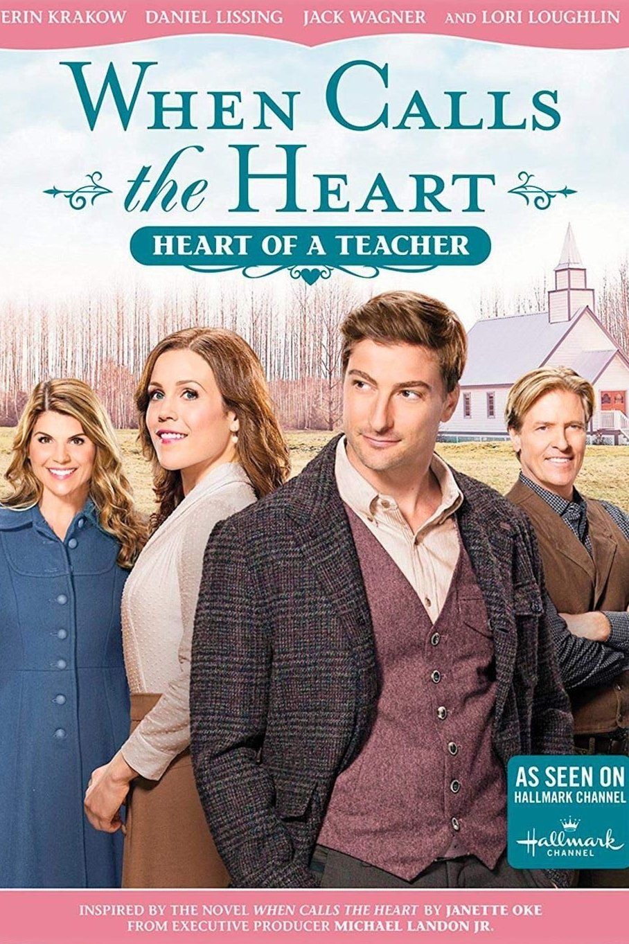 Постер When Calls The Heart: Heart Of A Teacher